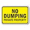 Signmission 18 in Height, 0.12 in Width, Aluminum, A-1218 No Dumping - PriProp, A-1218 No Dumping - PriProp A-1218 No Dumping - PriProp - alternate 1